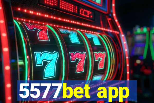 5577bet app